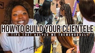 How To Build Clientele As A New Hairstylist  Entrepreneur  5 TIPS THAT ACTUALLY WORK [upl. by Gnahk]