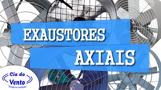 Exaustor Axial  Exaustores Axiais  Cia Vento [upl. by Gildus]