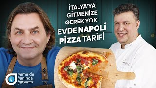 İTALYAN ŞEFTEN NAPOLİ PİZZA TARİFİ [upl. by Nnire526]