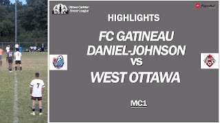 HIGHLIGHTS  FC Gatineau DanielJohnson vs West Ottawa  2024 OCSL MC1 [upl. by Soigroeg]