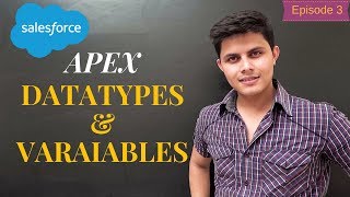 Apex Variables amp Datatypes  Salesforce Development Tutorials for beginners by Shrey Sharma [upl. by Eelrefinnej]