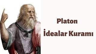 Platon un İdealar Kuramı [upl. by Rosabelle]