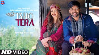 Ishq Tera Guru Randhawa Song🔥 HipHop Song  Laila Dhun [upl. by Lladnyk]