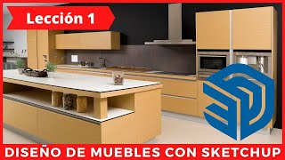 💥 Curso de Diseño de Muebles con SketchUp 💥 Desde cero y paso a paso Lección 1 [upl. by Gleich657]