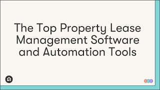 The Top Property Lease Management Software and Automation Tools [upl. by Agueda363]