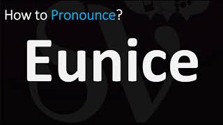 How to Pronounce Eunice CORRECTLY [upl. by Aim]