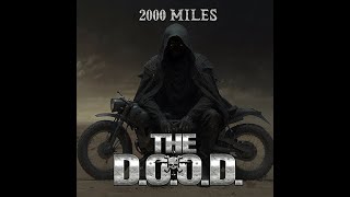 2000 Miles Official Lyric Video From The DOOD [upl. by Pryce239]