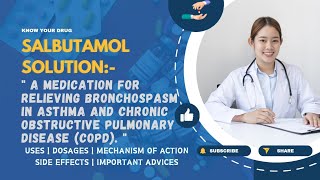 Salbutamol Solution Uses Dosage Mechanism Side Effects and Important Advice  MediInsights [upl. by Prussian896]