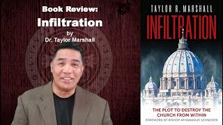 Book Review Infiltration by Dr Taylor Marshall  BenUp  Ep 15 [upl. by Etteniotnna]