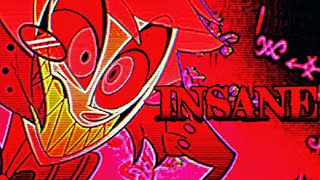 alastor hazbin hotel AMV  INSANE [upl. by Tormoria]