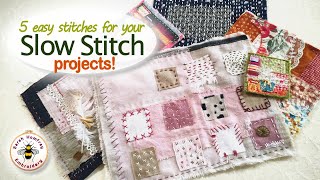 Make beautiful slow stitch projects just using these 5 easy stitches [upl. by Dale]