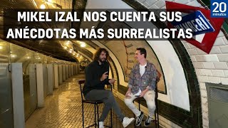 Mikel Izal nos cuenta sus anécdotas más surrealistas [upl. by Lareine337]