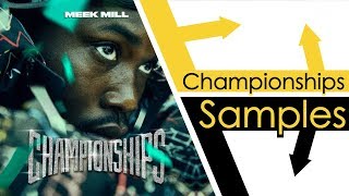 Every Sample From Meek Mills Championships [upl. by Inga13]