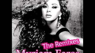 Myriam Fares  Khalani Remix  Myriam Fares The Remixes [upl. by Halyak]