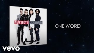 Newsboys  One Word Lyric Video [upl. by Reiser804]