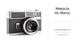 Vintage Camera Lab — Minolta HiMatic [upl. by Cathee]