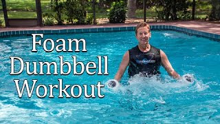 Foam Dumbbell Workout [upl. by Aaren]