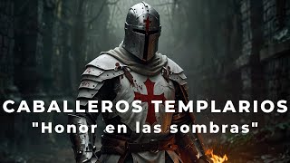 Caballeros Templarios Los Secretos Oscuros Revelados [upl. by Avlem]