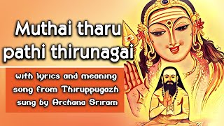 Muthaitharu pathi முத்தைத்தரு பத்தித் with lyrics and meaning from Thiruppugazh [upl. by Nnewg369]