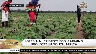 Iglesia Ni Cristos Ecofarming projects in South Africa [upl. by Korten252]