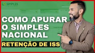 Como apurar o Simples Nacional com ISS retido [upl. by Etnahsa]