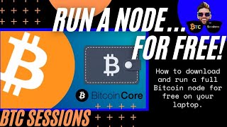 How To Run A Bitcoin Node For FREE  Bitcoin Core [upl. by Ragde]