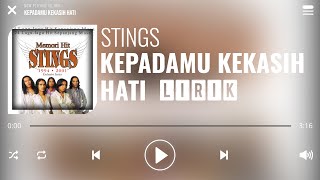 Stings  Kepadamu Kekasih Hati Lirik [upl. by Sherill]