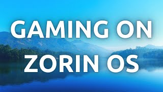 quotHow To Set Up Zorin OS Linux For Gaming  Complete Step By Step Guidequot [upl. by Nevaeh]