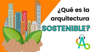 ¿Que es arquitectura sostenible [upl. by Tesil]