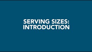 Serving Sizes Introduction [upl. by Suelo]