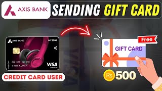 Axis Bank Credit Card  Axis Bank Sending Free Gift Card  Axis Bank Lifetime Free Credit Card [upl. by Duomham373]