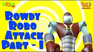 Vir The Robot Boy  Hindi Cartoon For Kids  Rowdy Robo attack  Animated Series Wow Kidz [upl. by Ylrebma438]