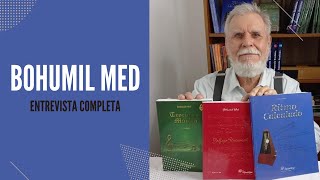 ENTREVISTA COMPLETA COM O PROFESSOR BOHUMIL MED  31072021 [upl. by Iruj]