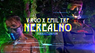 VRGO x Emil TRF  NEREALNO OFFICIAL VIDEO [upl. by Brothers]