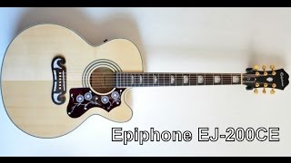 Epiphone EJ200CE Nat  Review [upl. by Irreg]