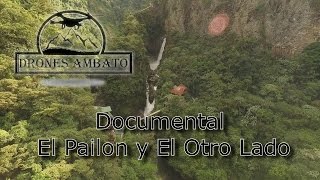 Documental El Pailón del diablo y El Otro Lado [upl. by Hullda]