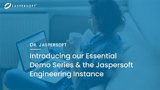 Dr Jaspersoft  Introducing Our Essential Demo Series amp the Jaspersoft Engineering Instance [upl. by Woodcock]