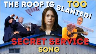 The Roof Is Too Slanted  KIMBERLY CHEATLE  Secret Service Parody Song [upl. by Corder126]