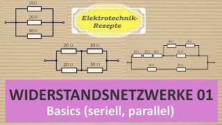 Widerstände zusammenfassen 01 Widerstandsnetzwerke [upl. by Annerol]