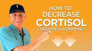 How to Decrease Cortisol the Stress Hormone [upl. by Cardwell561]