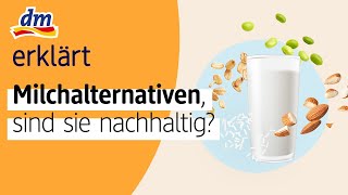 Milchalternativen sind sie nachhaltig und gesund I dm erklärt [upl. by Guendolen]