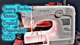 Review Empisal Dressmaker 270D Beginner Friendly Sewing Machine [upl. by Faires918]