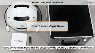 iMediSync How to clean iSyncWave [upl. by Arva583]