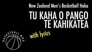 Lyrics New Zealand Mens Basketball Haka quotTu Kaha O Pango Te Kahikateaquot [upl. by Iolenta]