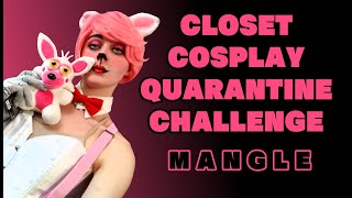 CLOSET COSPLAY QUARANTINE CHALLENGE  Mangle [upl. by Imarej]