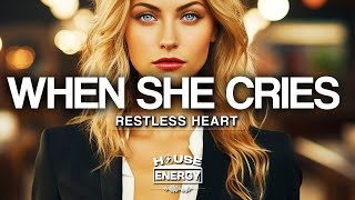 Restless Heart  When She Cries Lyrics [upl. by Stoneham]