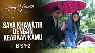 Rangga Datang Menolong Yasmin  CINTA YASMIN  EPS12 67 [upl. by Notreve]