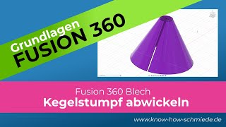 Kegelstumpf Blech abwickeln in Fusion 360  Blech Fusion 360 Grundlagen [upl. by Imeaj962]