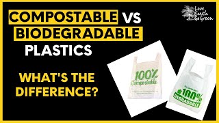 COMPOSTABLE vs BIODEGRADABLE PLASTIC  WHATS THE DIFFERENCE [upl. by Giulia975]