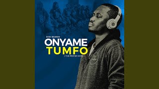 Onyame Tumfo The Prayer Song [upl. by Gader]